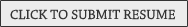 Click To Submit Resume